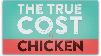 The True Cost of Chicken